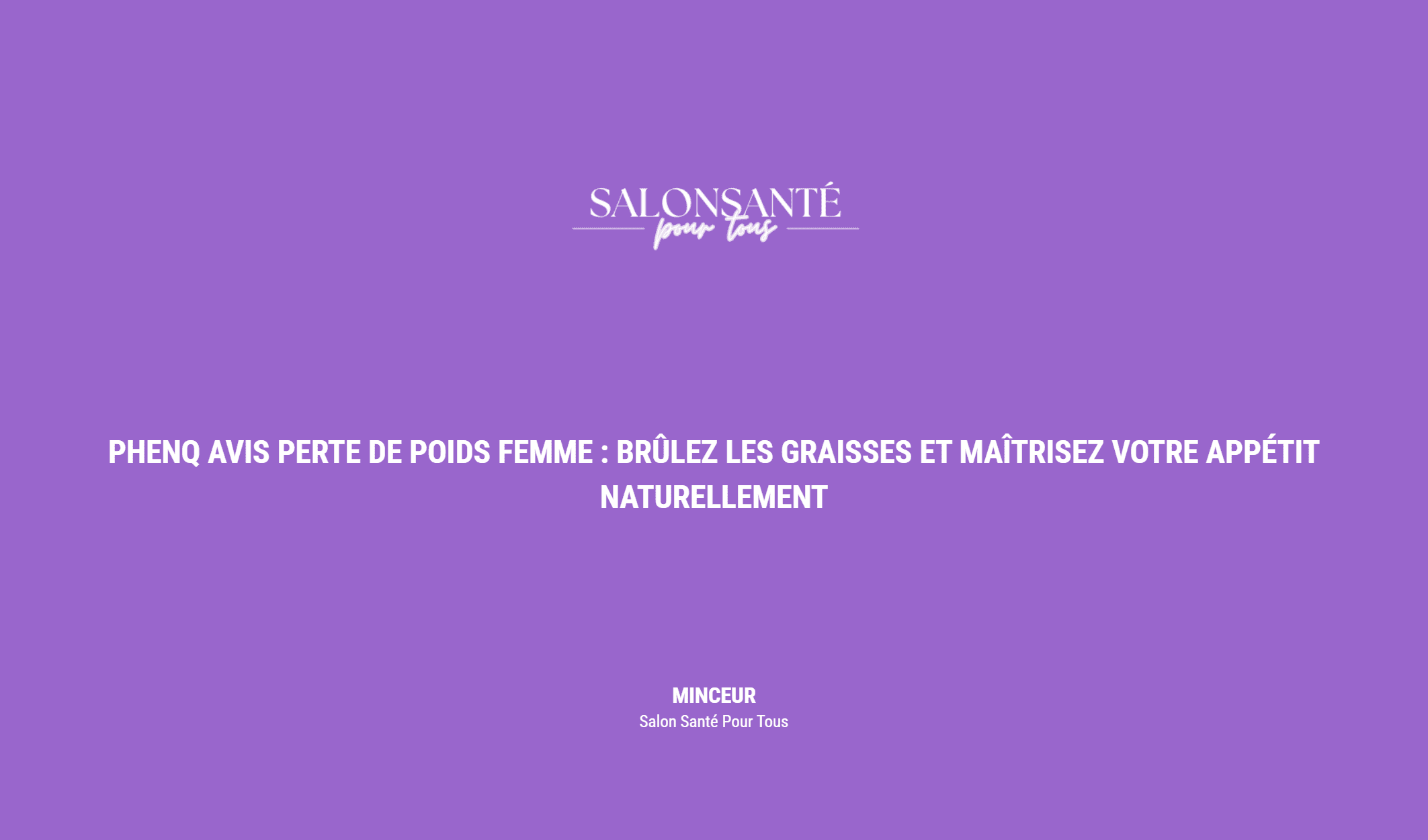 Phenq Avis Perte De Poids Femme : Brûlez Les Graisses Et Maîtrisez Votre Appétit Naturellement