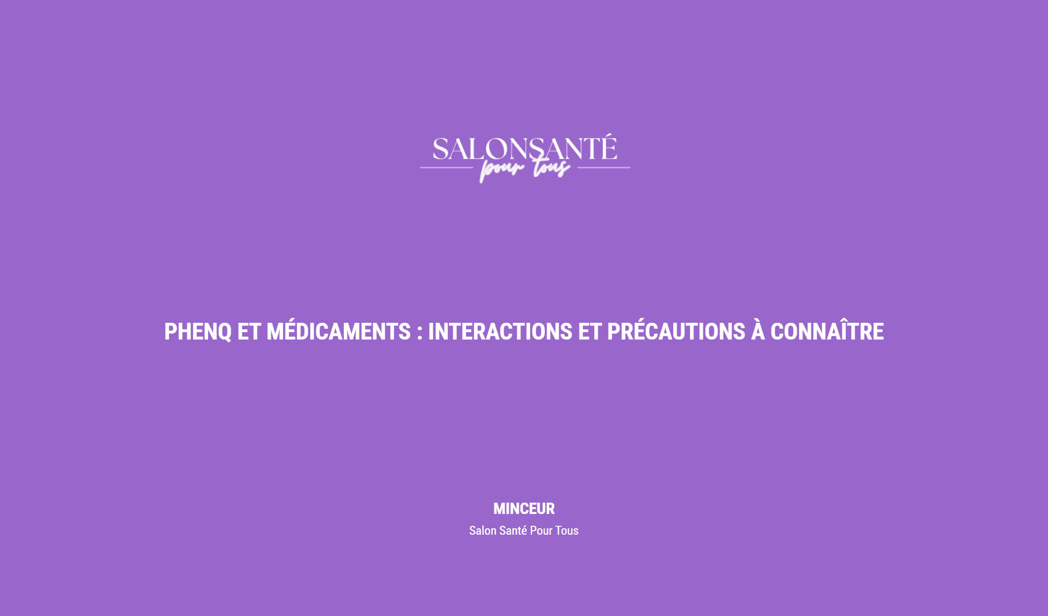 Phenq Et Médicaments : Interactions Et Précautions à Connaître