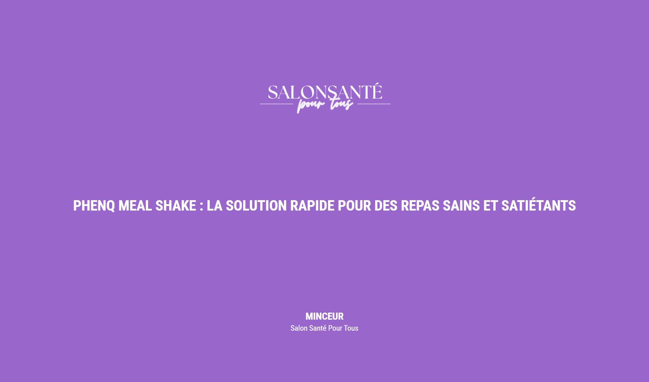 Phenq Meal Shake : La Solution Rapide Pour Des Repas Sains Et Satiétants