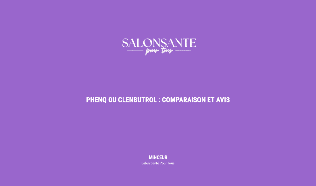 Phenq Ou Clenbutrol : Comparaison Et Avis