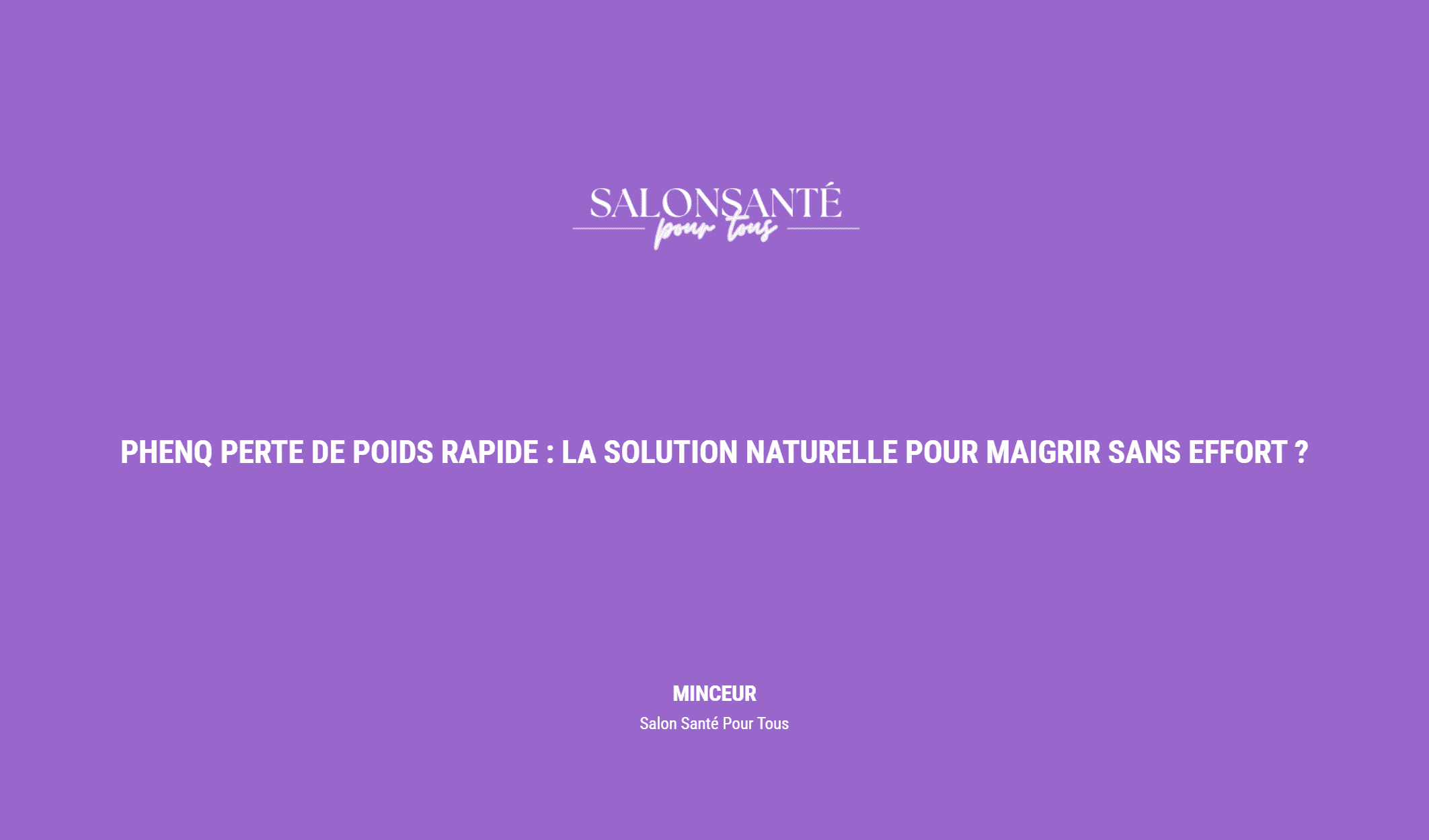 Phenq Perte De Poids Rapide : La Solution Naturelle Pour Maigrir Sans Effort ?