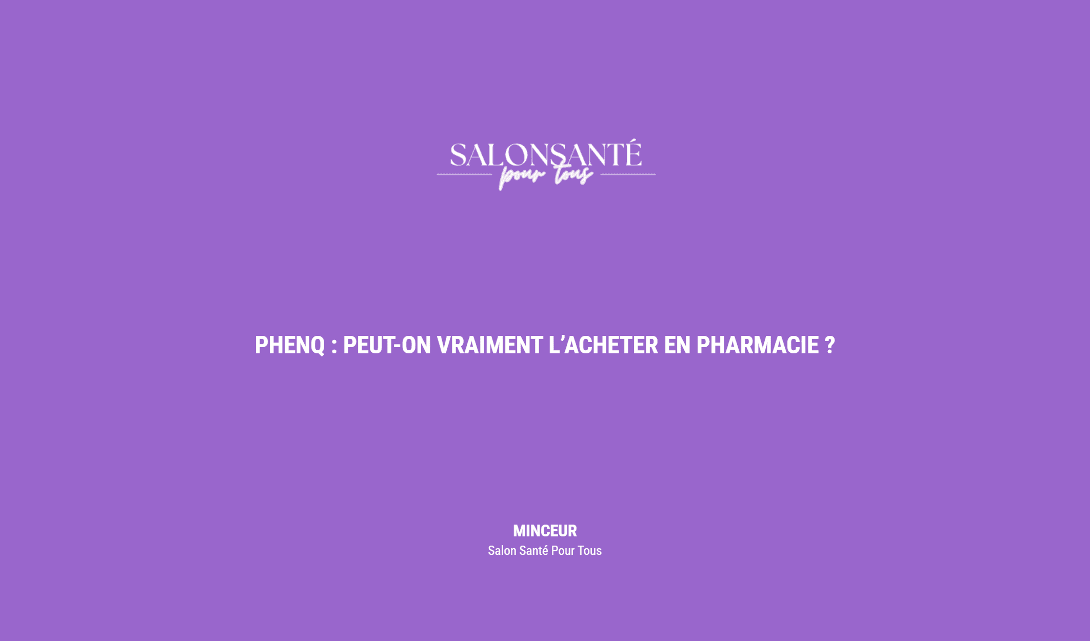 Phenq : Peut On Vraiment L’acheter En Pharmacie ?