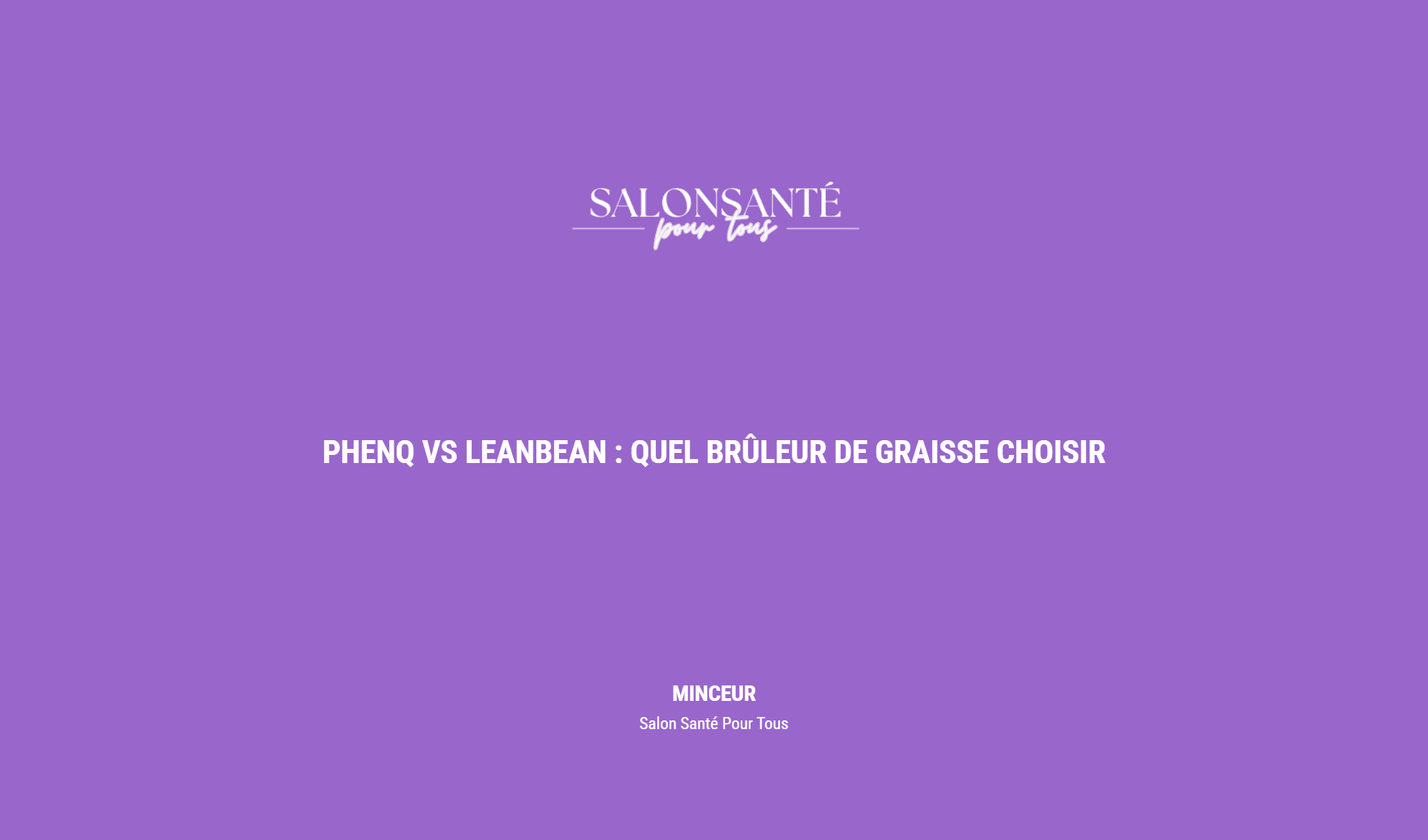 Phenq Vs Leanbean : Quel Brûleur De Graisse Choisir