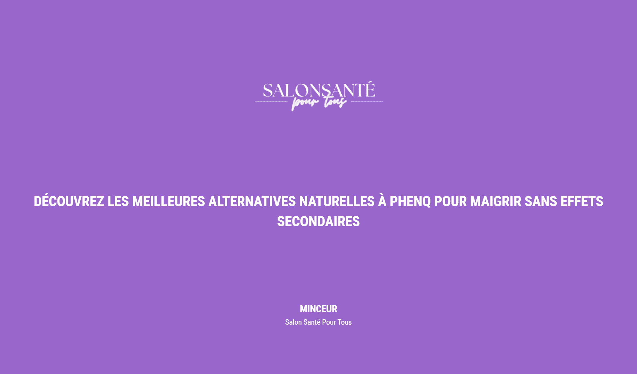 Découvrez Les Meilleures Alternatives Naturelles à Phenq Pour Maigrir Sans Effets Secondaires