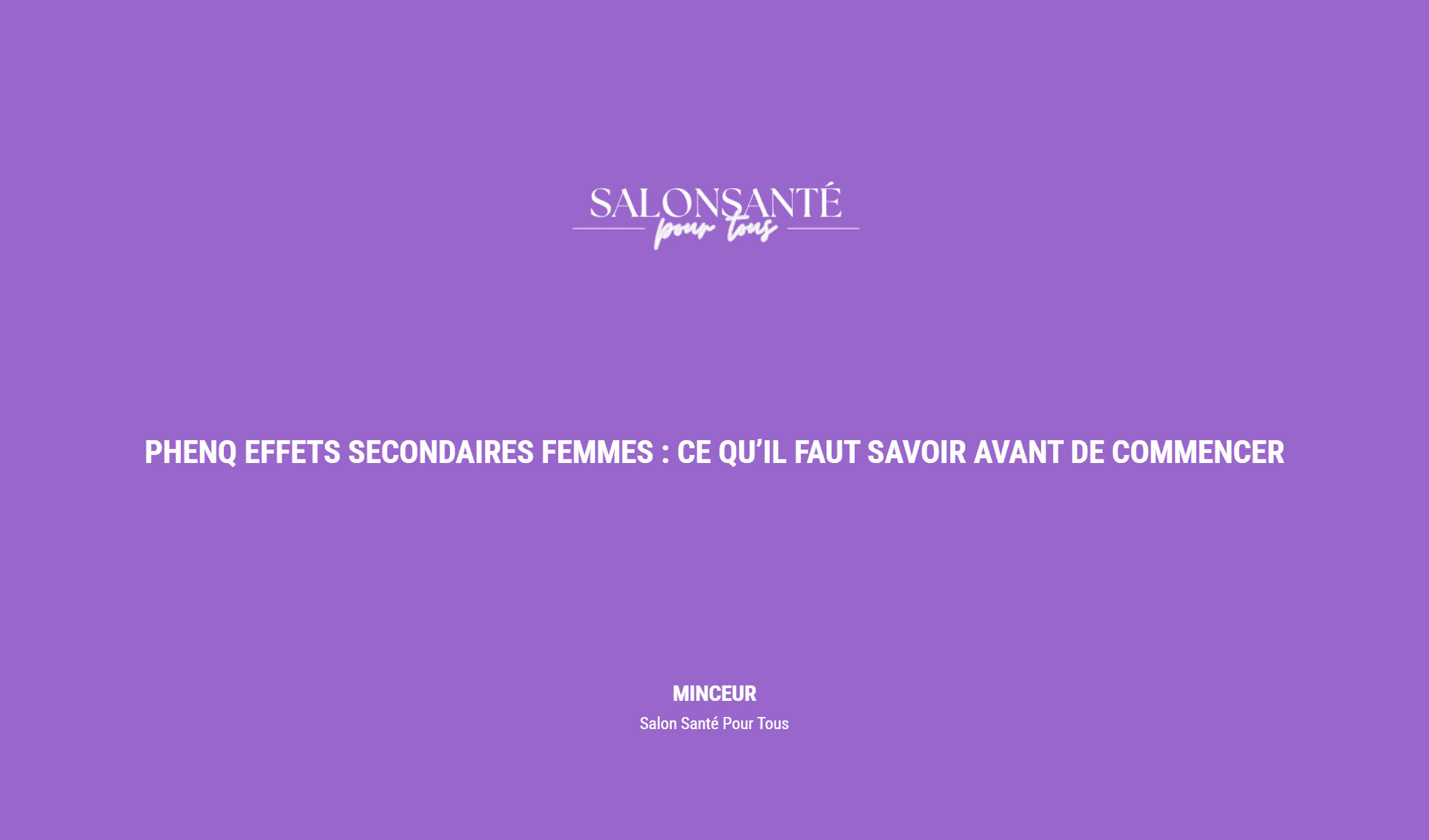 Phenq Effets Secondaires Femmes : Ce Qu’il Faut Savoir Avant De Commencer