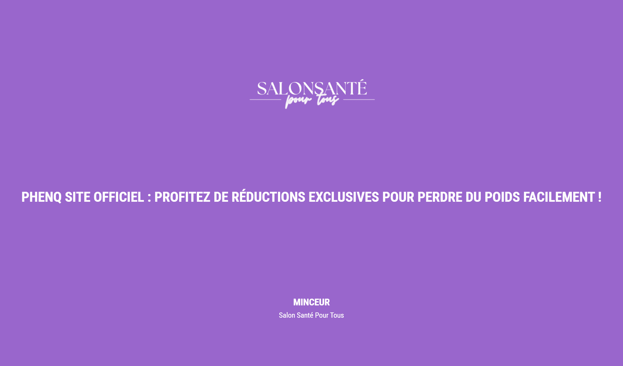 Phenq Site Officiel : Profitez De Réductions Exclusives Pour Perdre Du Poids Facilement !