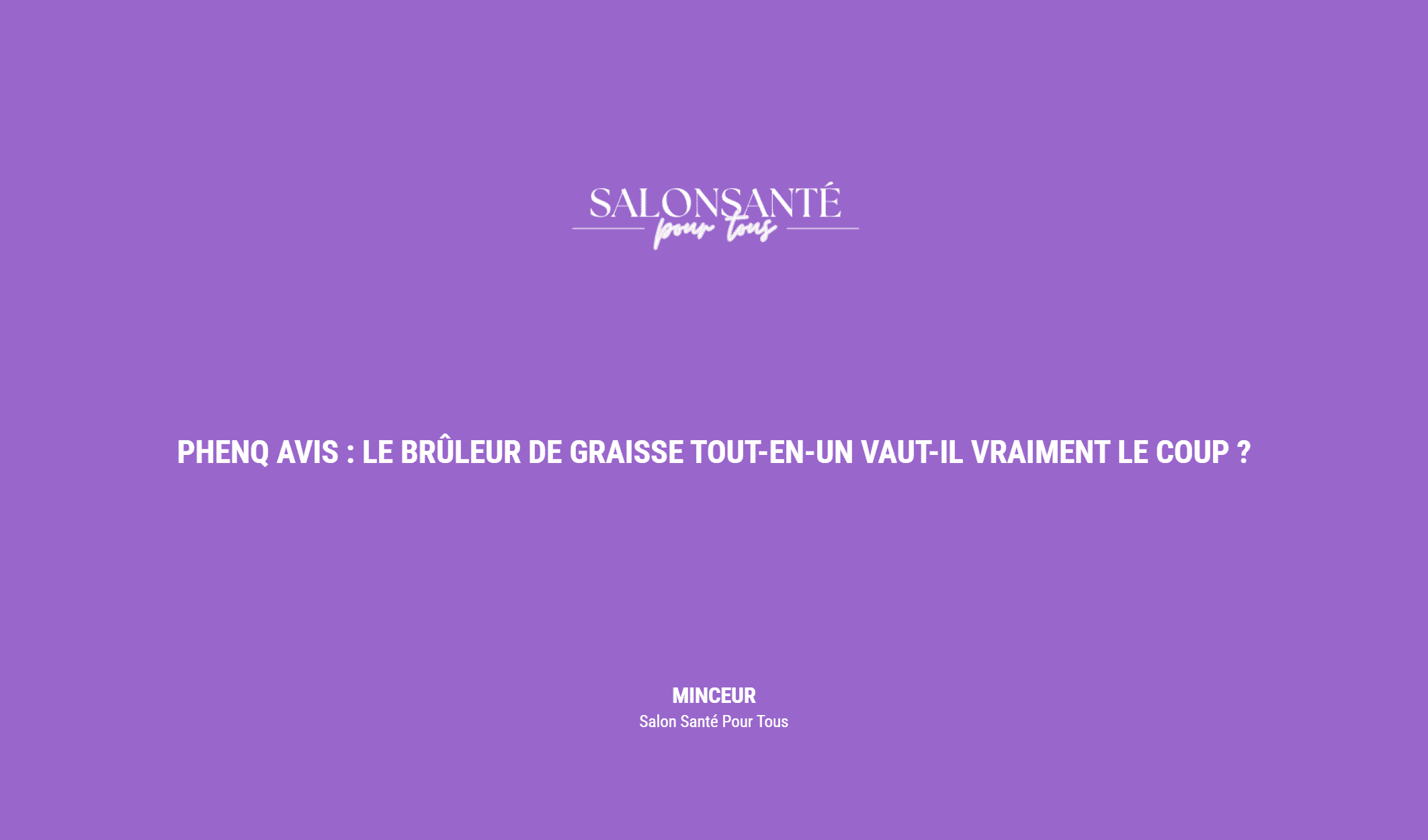 PhenQ Avis : Le Brûleur de Graisse Tout-en-Un Vaut-Il Vraiment le Coup ?