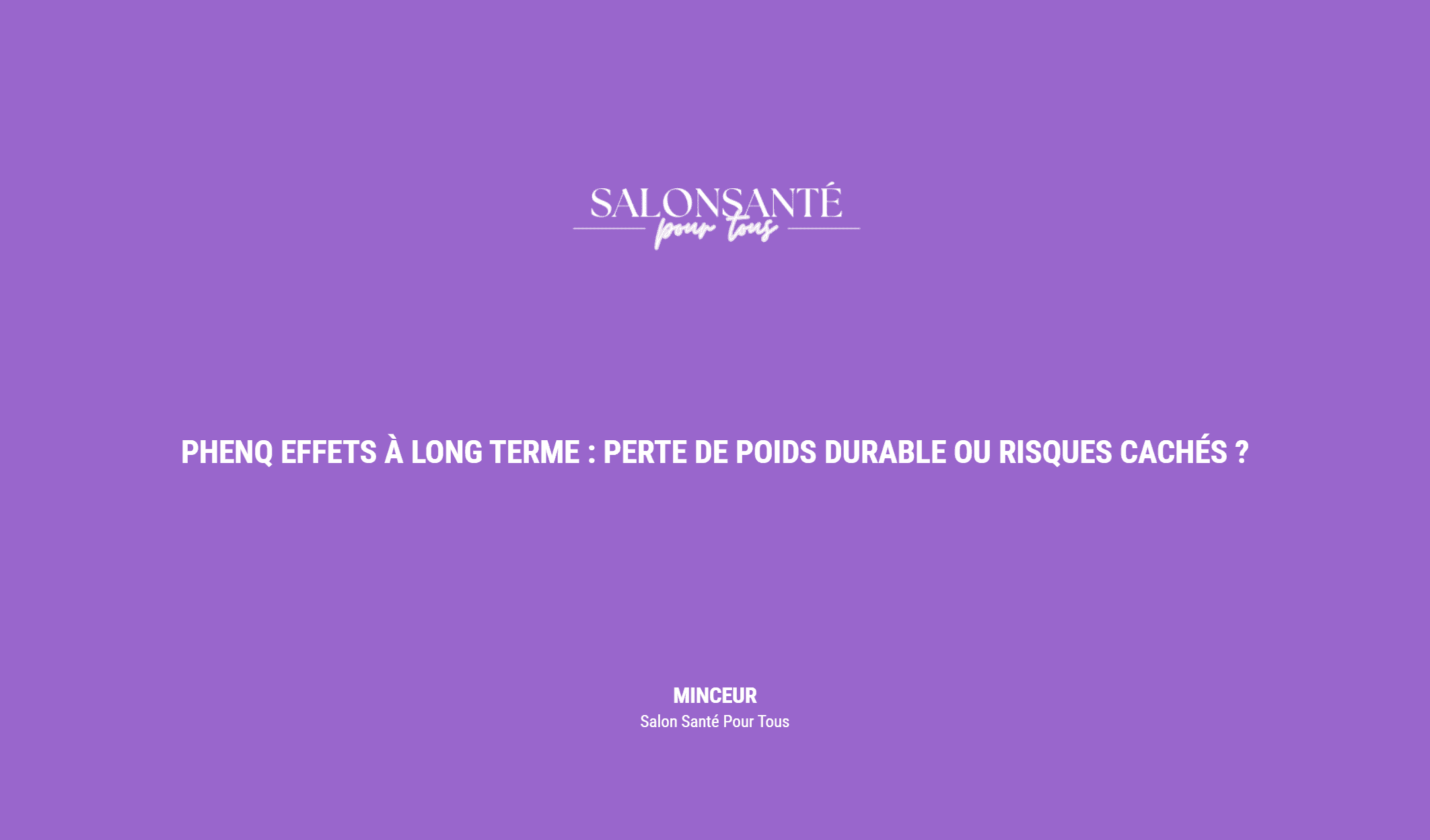 Phenq Effets à Long Terme : Perte De Poids Durable Ou Risques Cachés ?