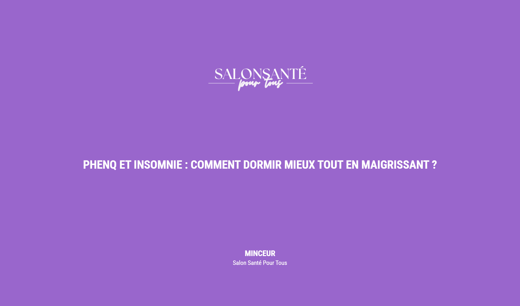 Phenq Et Insomnie : Comment Dormir Mieux Tout En Maigrissant ?
