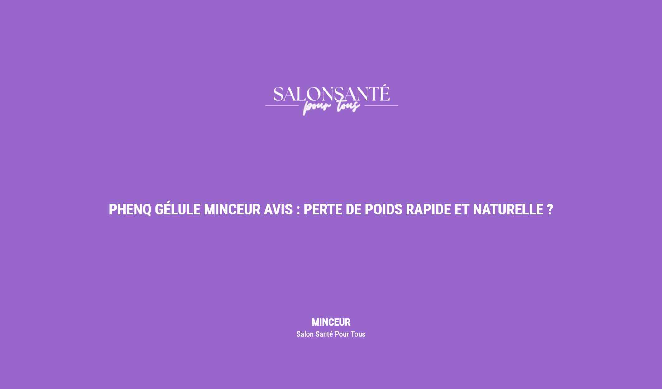 Phenq Gélule Minceur Avis : Perte De Poids Rapide Et Naturelle ?