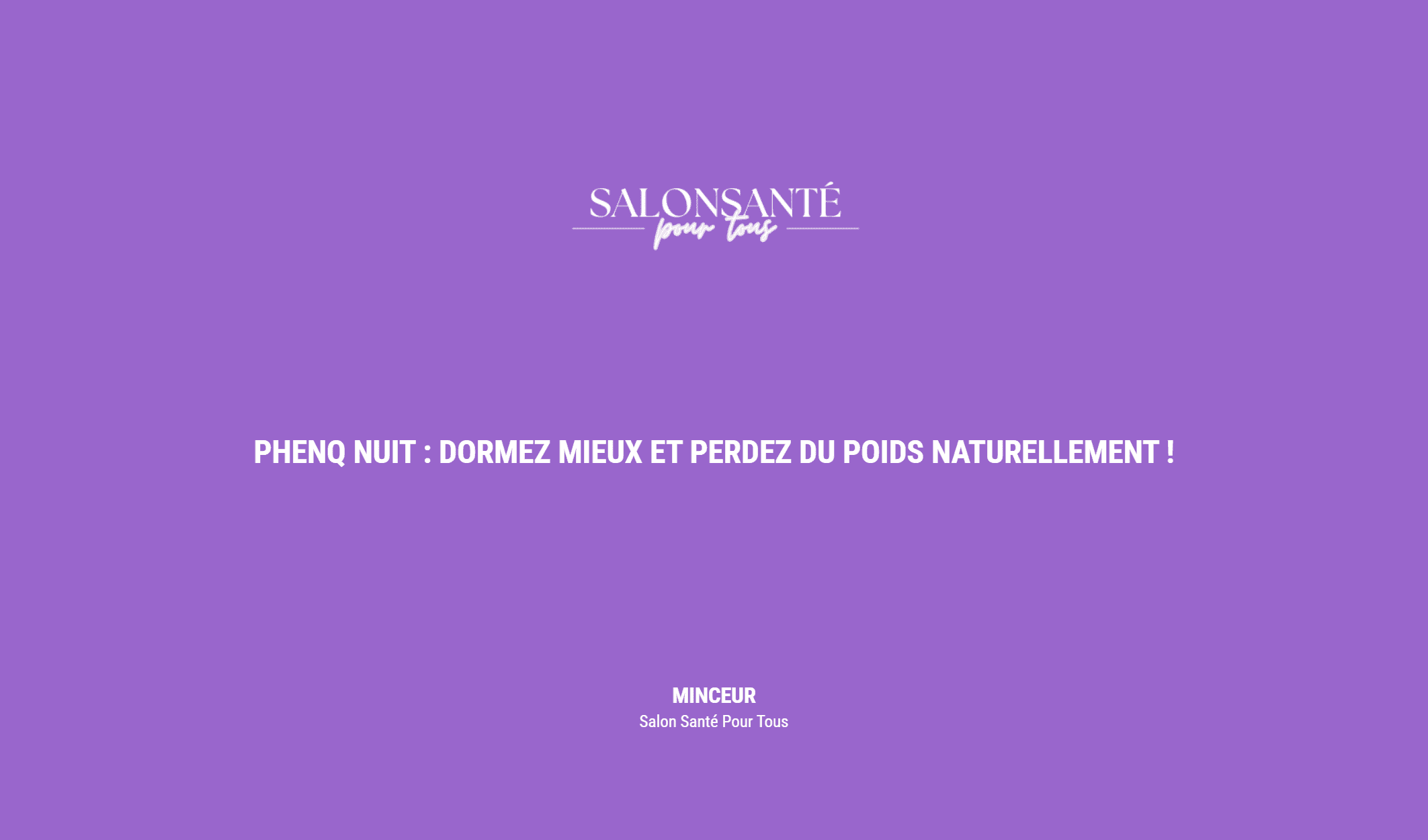 Phenq Nuit : Dormez Mieux Et Perdez Du Poids Naturellement !