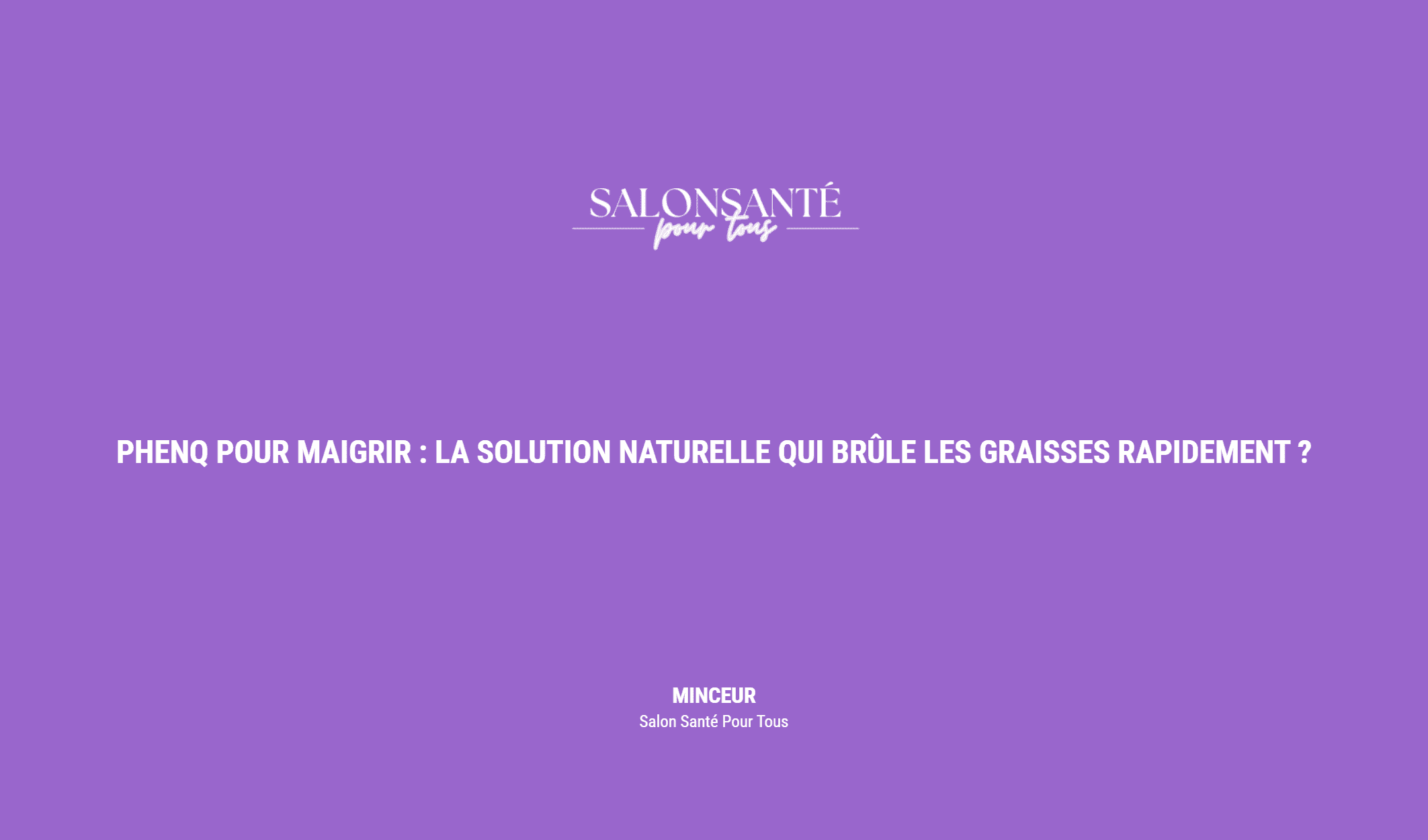 PhenQ pour Maigrir : La Solution Naturelle qui Brûle les Graisses Rapidement ?