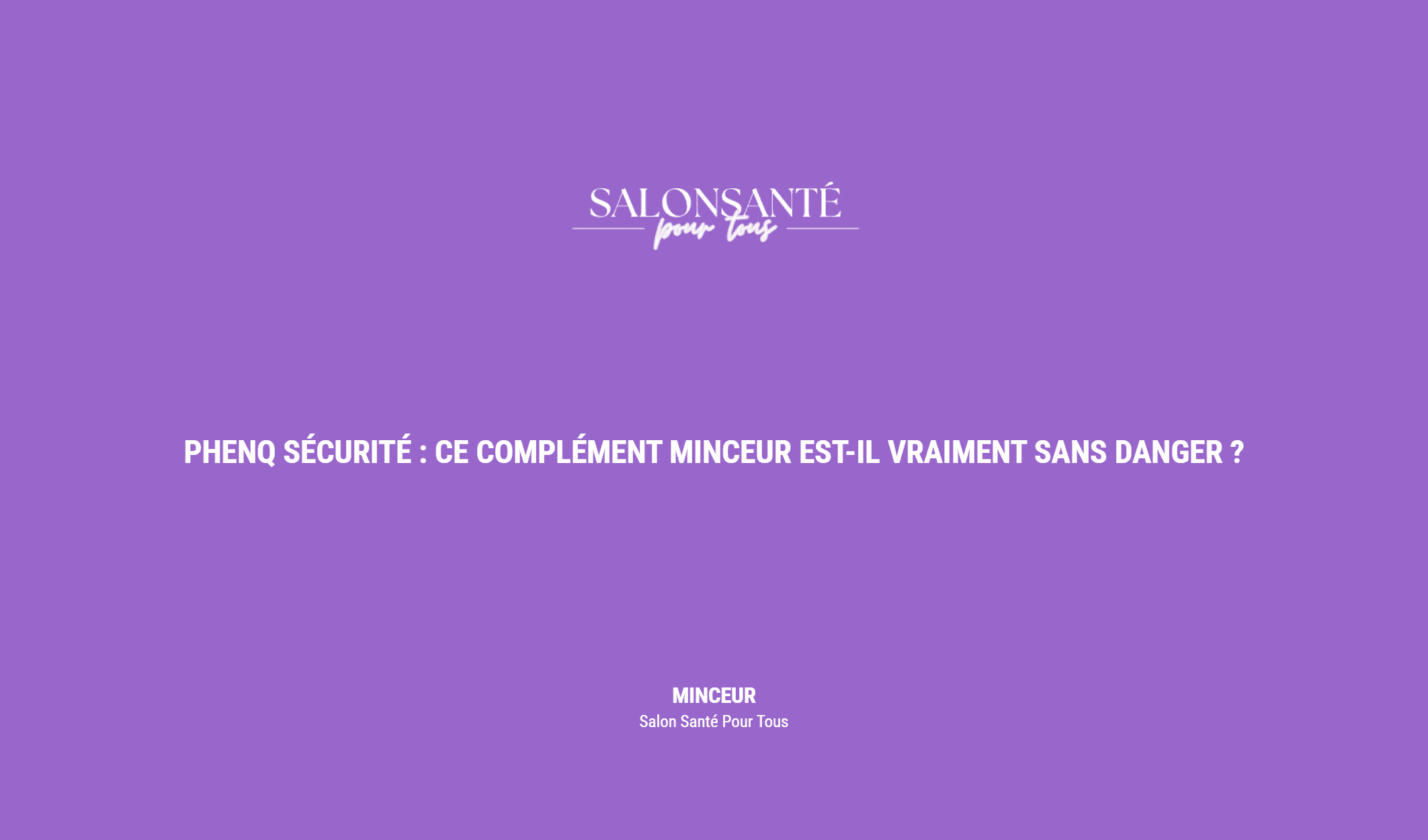 PhenQ Sécurité : Ce Complément Minceur Est-Il Vraiment Sans Danger ?