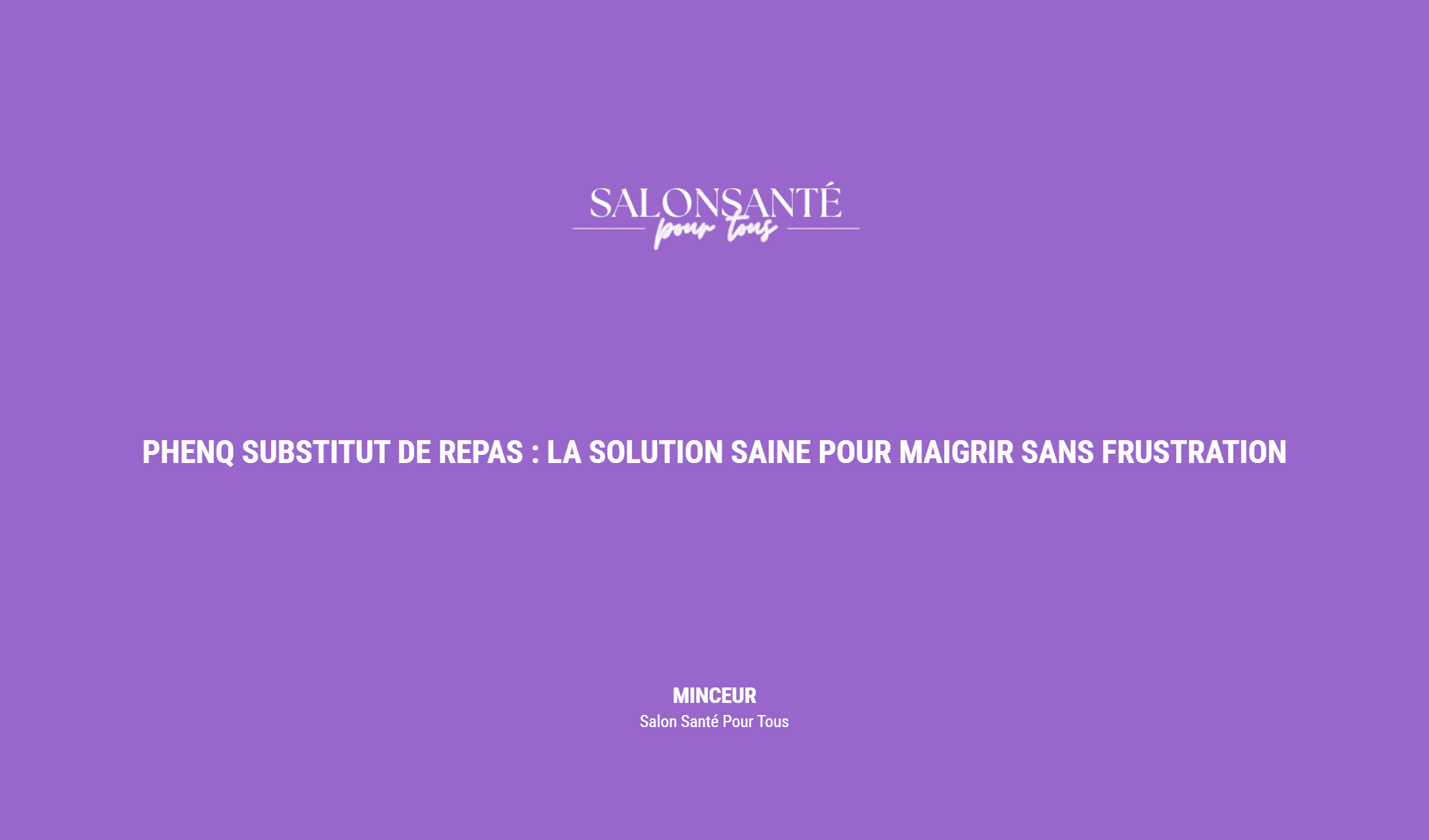 Phenq Substitut De Repas : La Solution Saine Pour Maigrir Sans Frustration