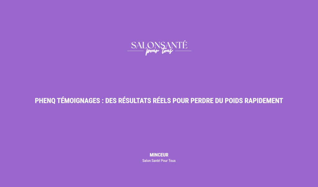 Phenq Témoignages : Des Résultats Réels Pour Perdre Du Poids Rapidement