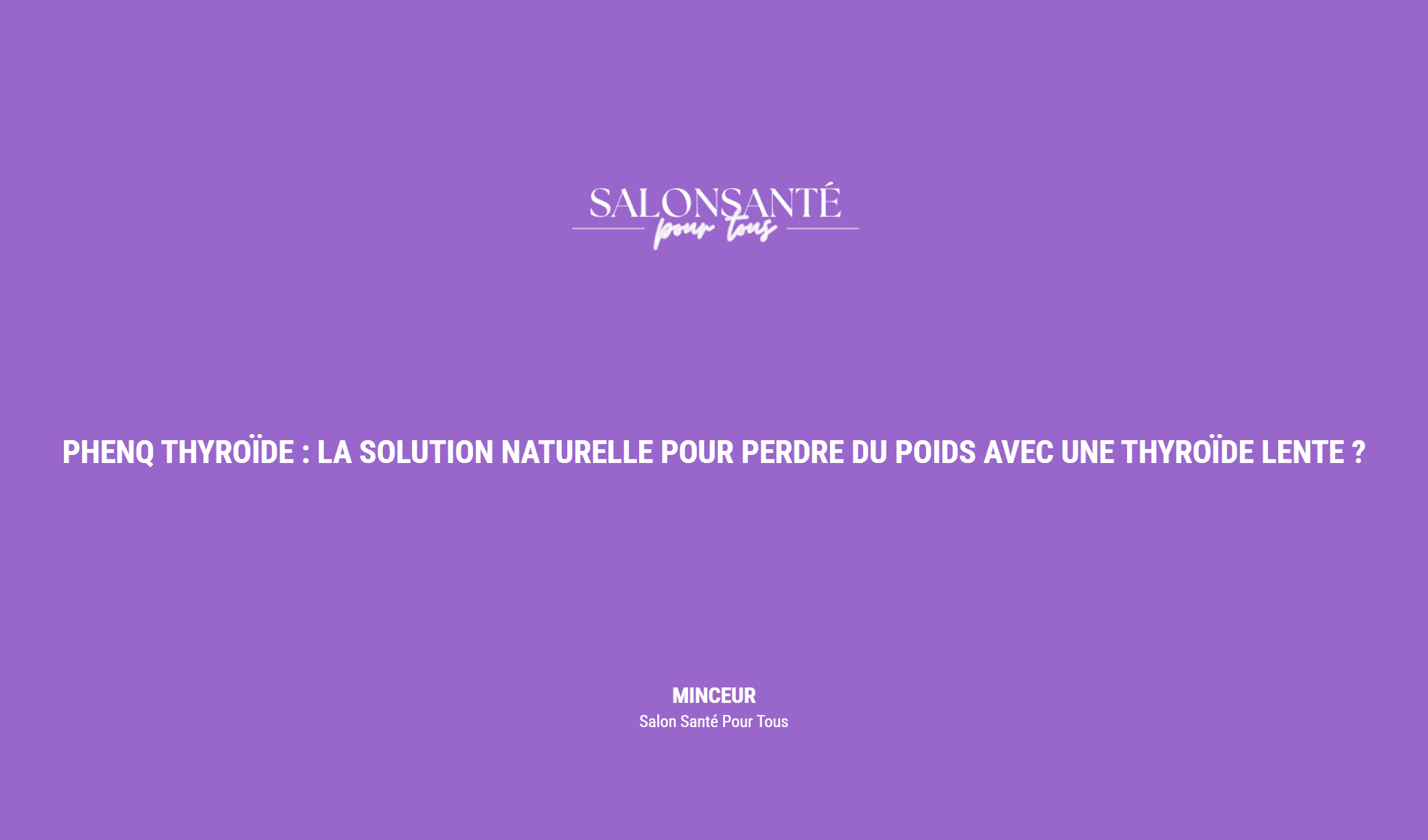 PhenQ Thyroïde : La Solution Naturelle pour Perdre du Poids avec une Thyroïde Lente ?